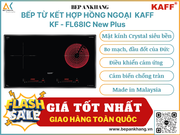 Bếp từ kết hợp hồng ngoại KAFF KF - FL68IC New Plus - Made in Malaysia